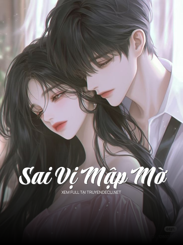 
                            Sai Vị Mập Mờ