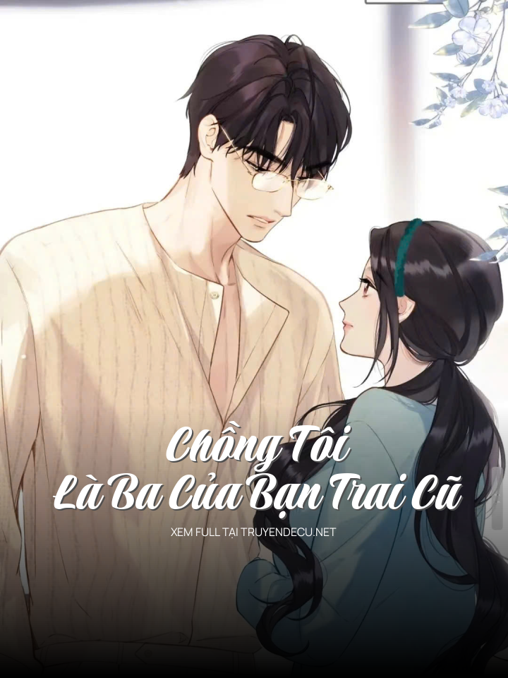 Chồng Tôi Là Ba Của Bạn Trai Cũ