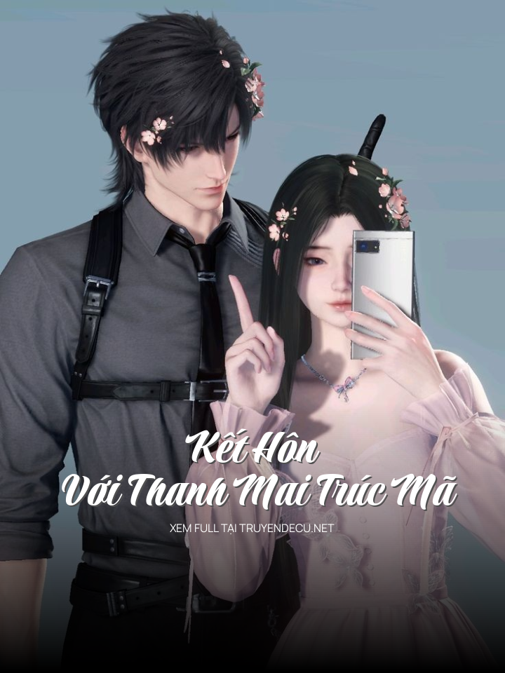 Kết Hôn Với Thanh Mai Trúc Mã
