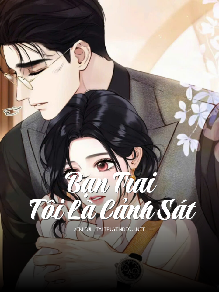 Bạn Trai Tôi Là Cảnh Sát