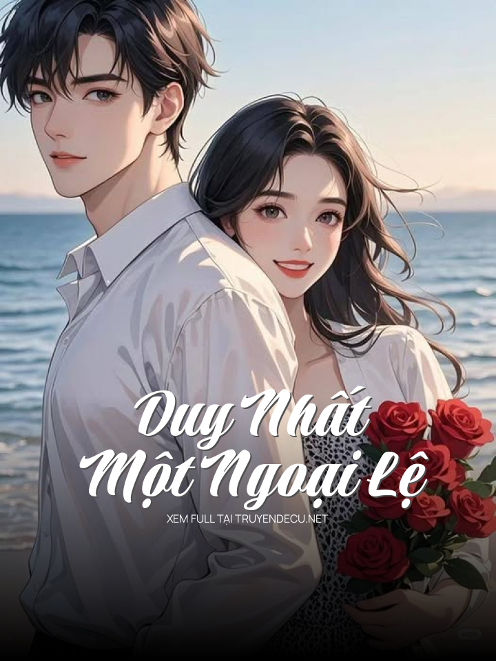 
                            Duy Nhất Một Ngoại Lệ