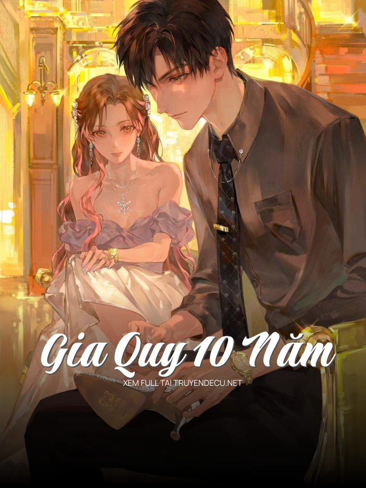 
                            Gia Quy 10 Năm