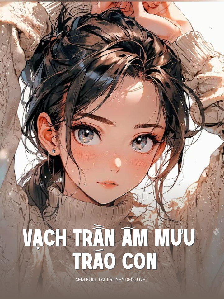 
                            Vạch Trần Âm Mưu Tráo Con