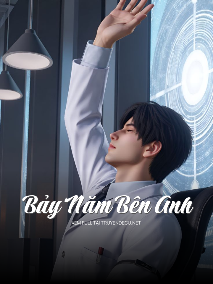 
                            Bảy Năm Bên Anh
