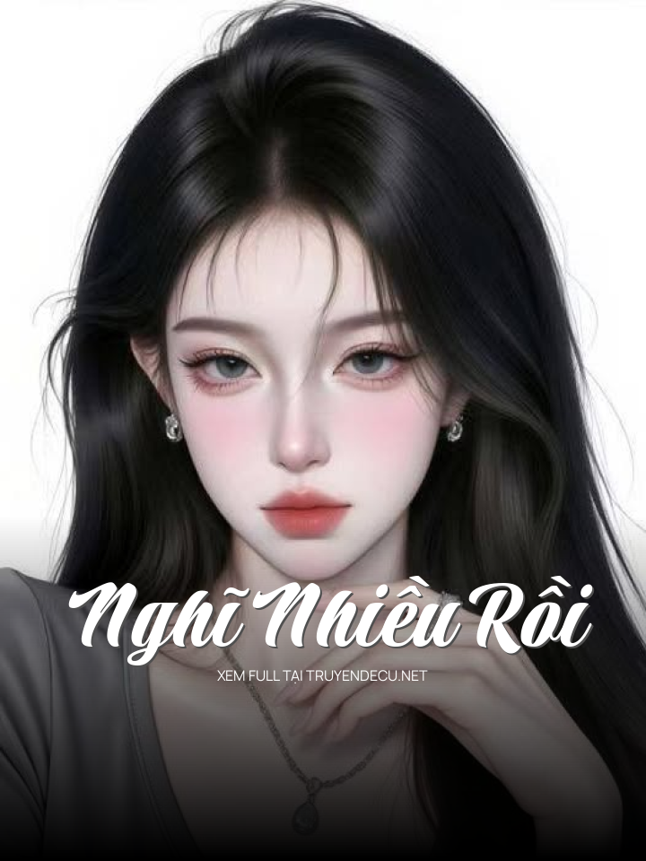 
                            Nghĩ Nhiều Rồi