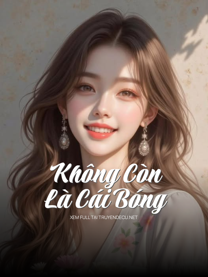 Không Còn Là Cái Bóng