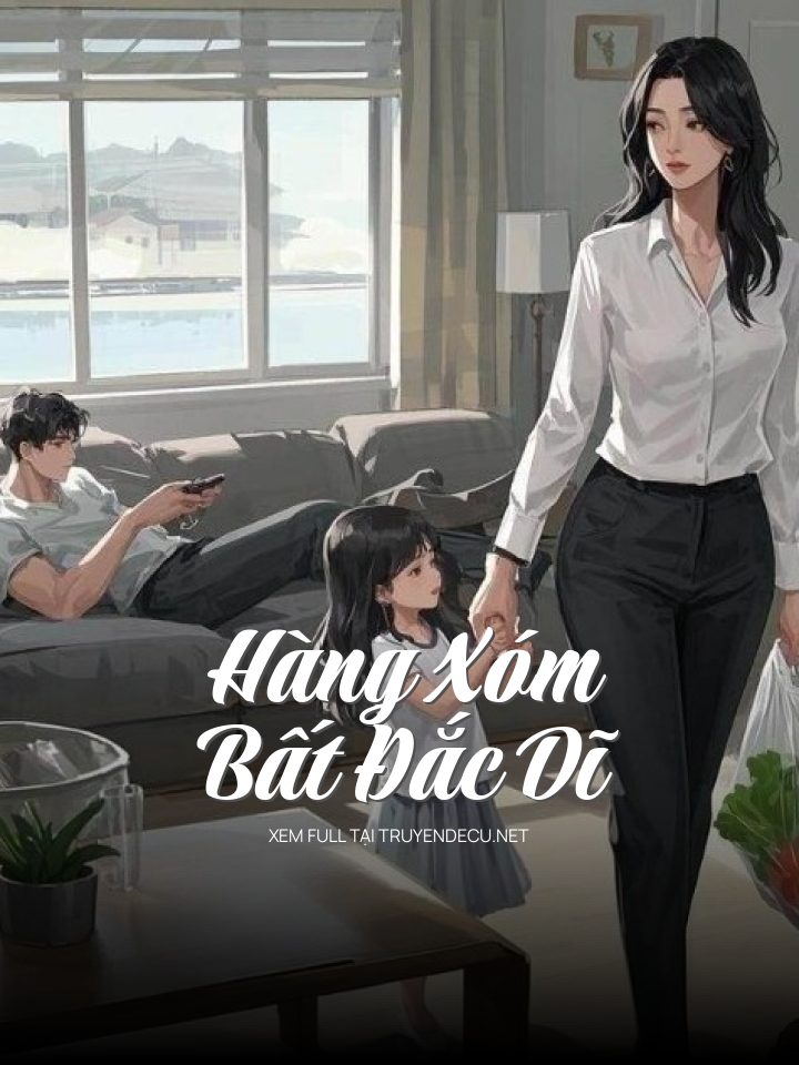 Hàng Xóm Bất Đắc Dĩ