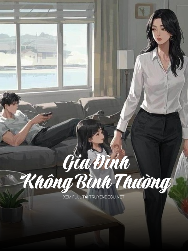 
                            Gia Đình Không Bình Thường