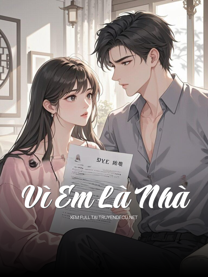 
                            Vì Em Là Nhà