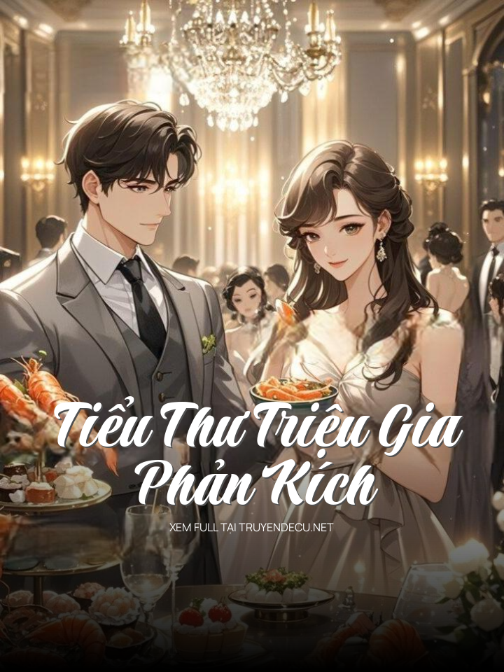 
                            Tiểu Thư Triệu Gia Phản Kích