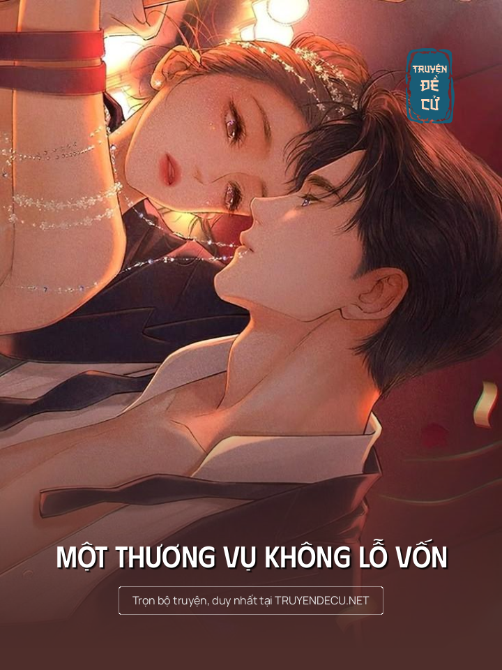 
                            Một Thương Vụ Không Lỗ Vốn