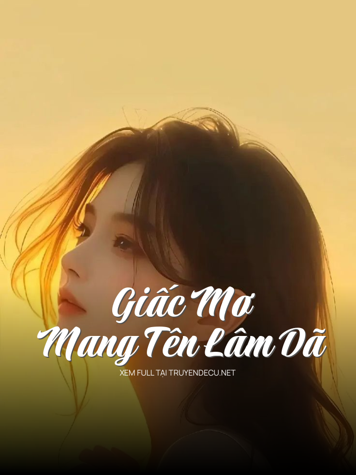 Giấc Mơ Mang Tên Lâm Dã