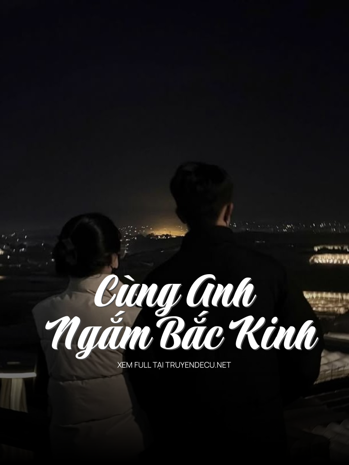 Cùng Anh Ngắm Bắc Kinh