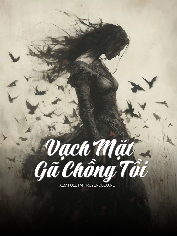 Vạch Mặt Gã Chồng Tồi
