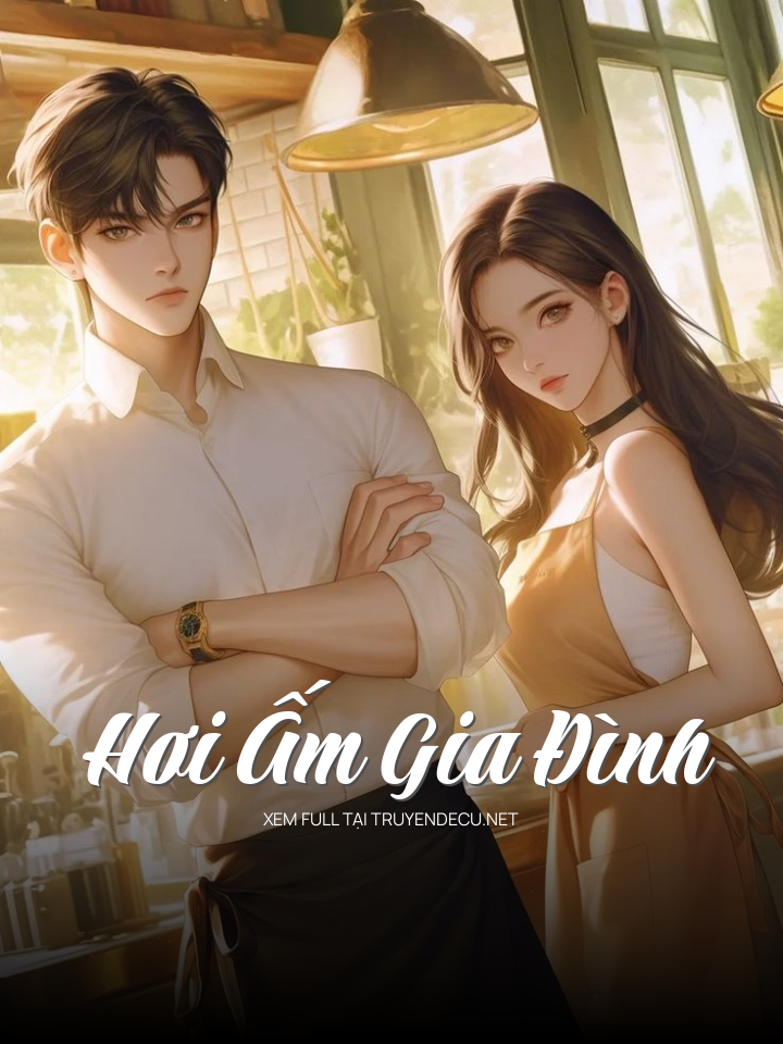 
                            Hơi Ấm Gia Đình
