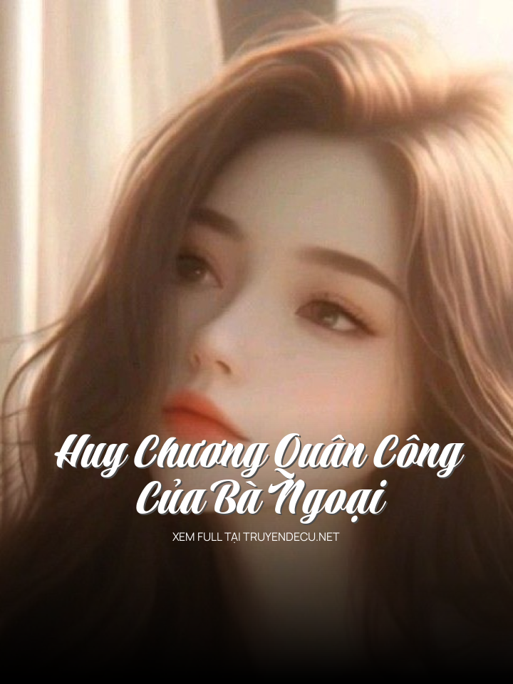 Huy Chương Quân Công Của Bà Ngoại