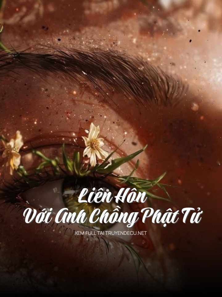 Liên Hôn Với Anh Chồng Phật Tử