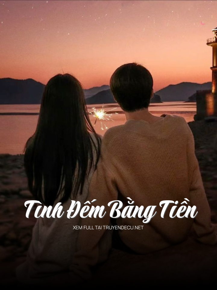 
                            Tình Đếm Bằng Tiền