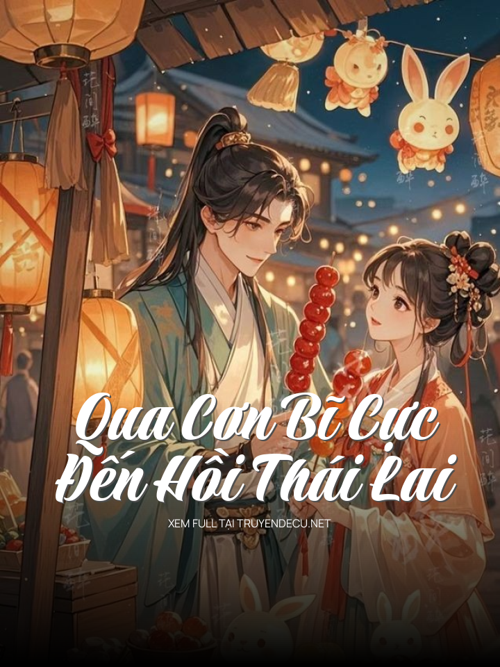 Qua Cơn Bĩ Cực, Đến Hồi Thái Lai