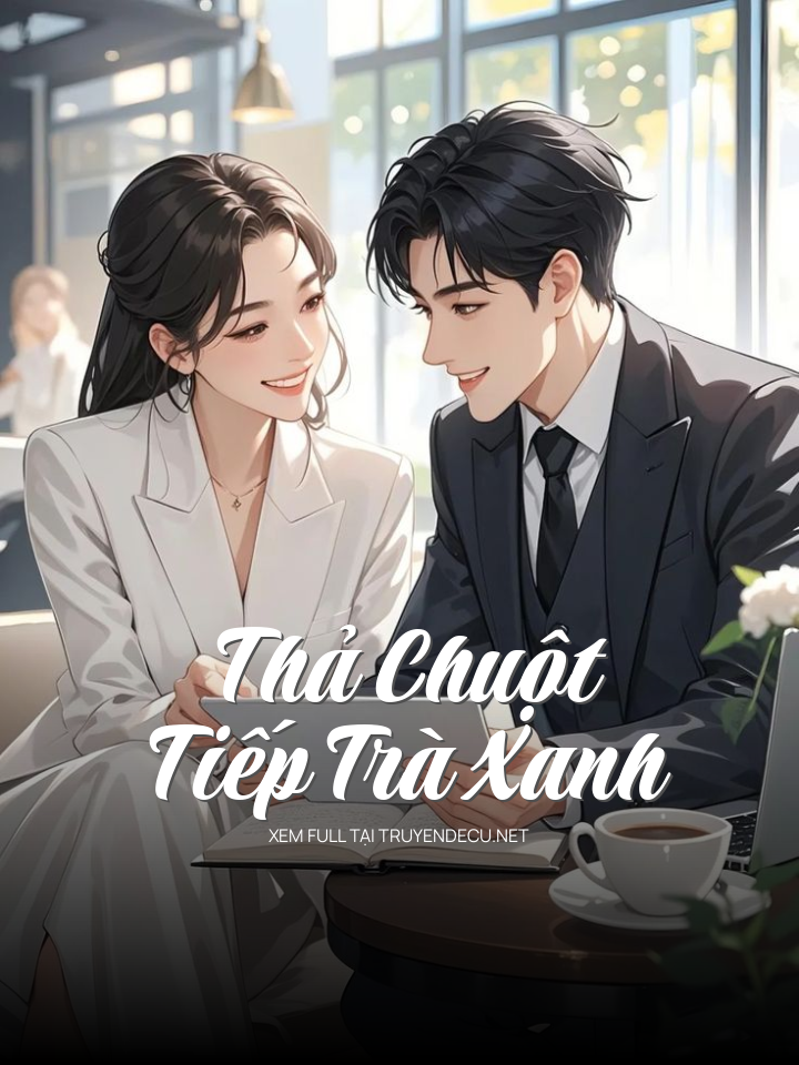Thả Chuột Tiếp Trà Xanh