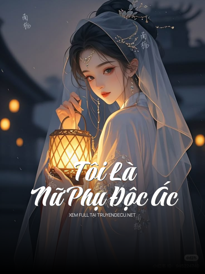 
                            Tôi Là Nữ Phụ Độc Ác