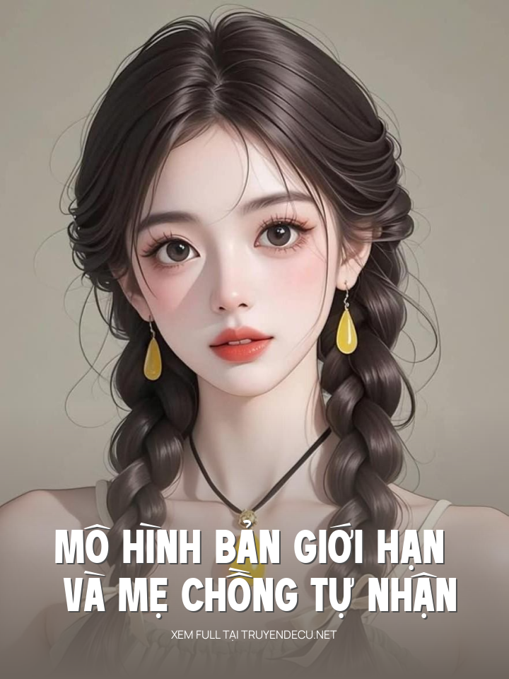 
                            Mô Hình Bản Giới Hạn Và Mẹ Chồng Tự Nhận