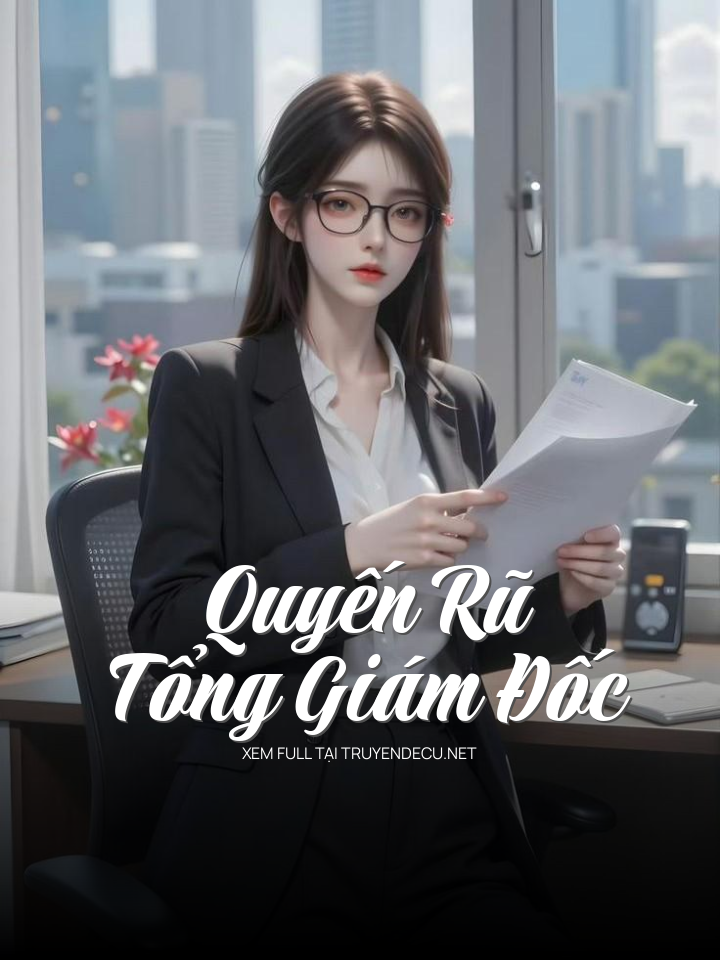 
                            Quyến Rũ Tổng Giám Đốc