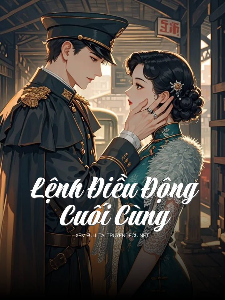 Lệnh Điều Động Cuối Cùng