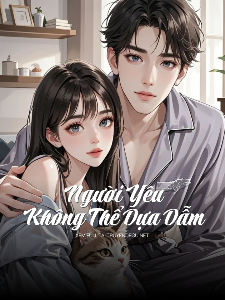 Người Yêu Không Thể Dựa Dẫm