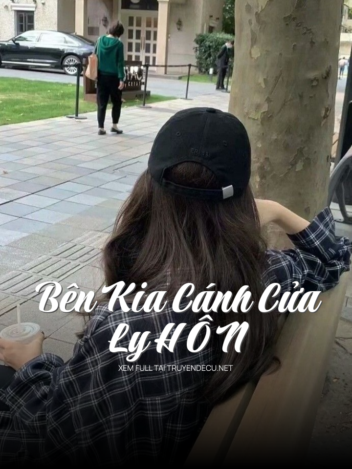 
                            Bên Kia Cánh Cửa Ly H Ô N