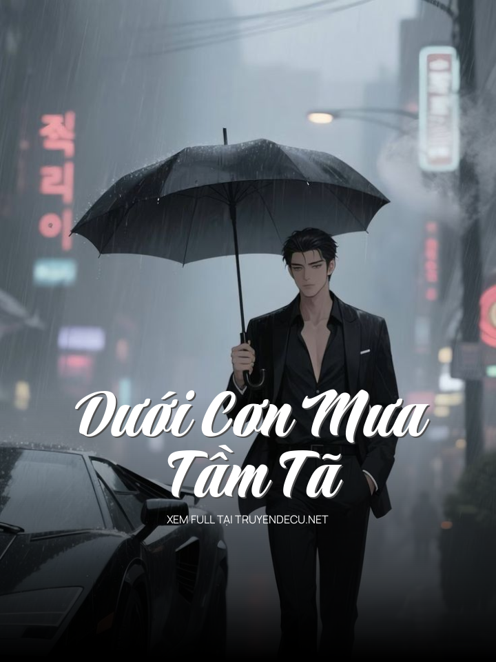 Dưới Cơn Mưa Tầm Tã