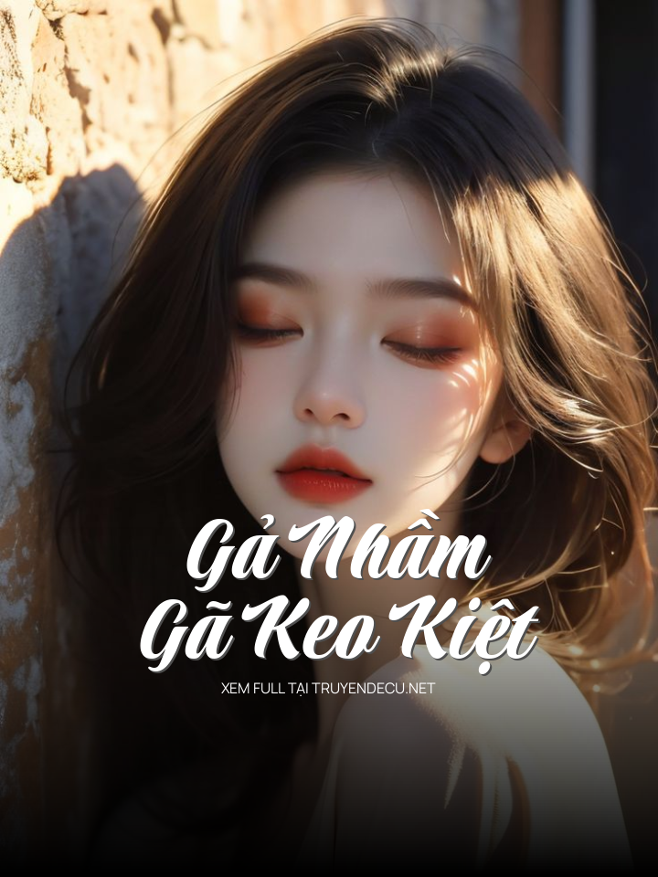 
                            Gả Nhầm Gã Keo Kiệt