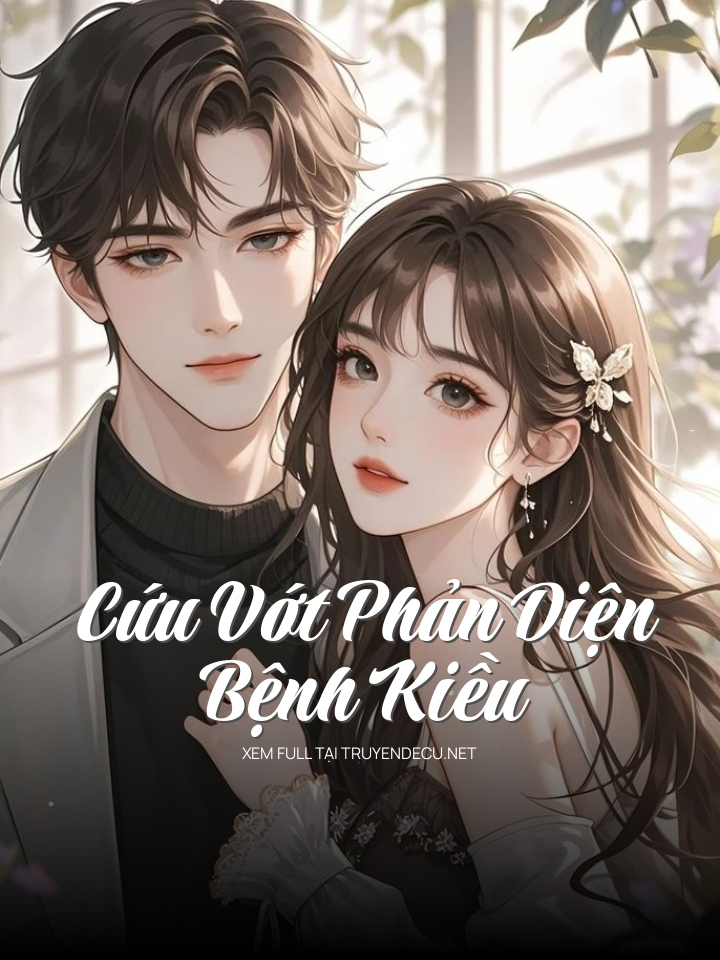 Cứu Vớt Phản Diện Bệnh Kiều