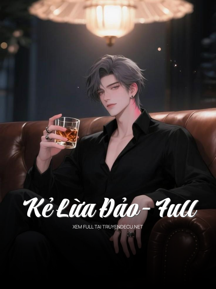 
                            Kẻ Lừa Đảo- Full