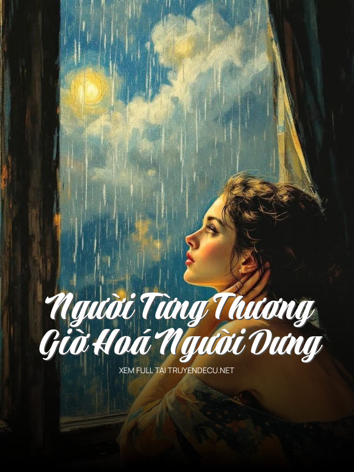 Người Từng Thương Giờ Hoá Người Dưng