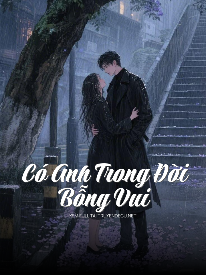 Có Anh Trong Đời Bỗng Vui