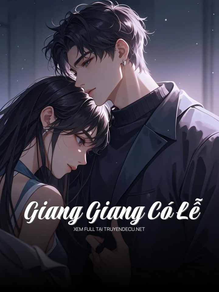 
                            Giang Giang Có Lễ