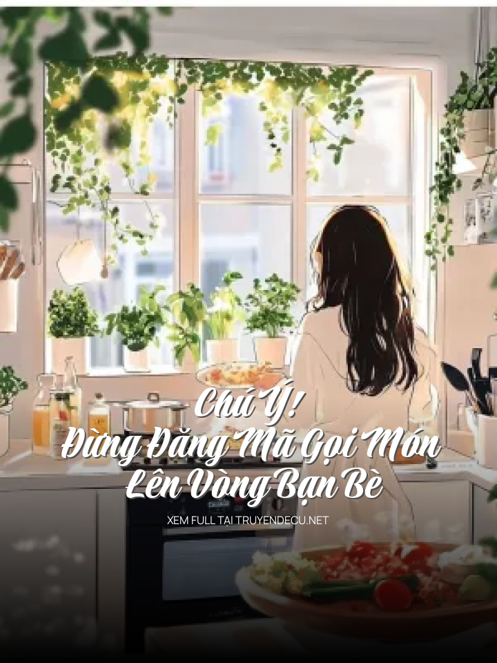 
                            Chú Ý! Đừng Đăng Mã Gọi Món Lên Vòng Bạn Bè