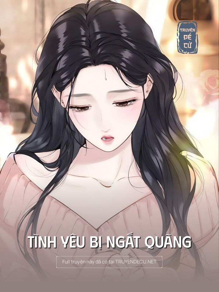 
                            Tình Yêu Bị Ngắt Quãng