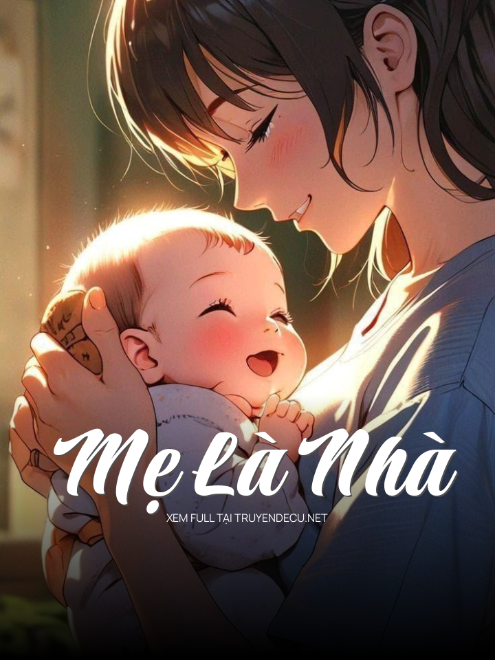 Mẹ Là Nhà