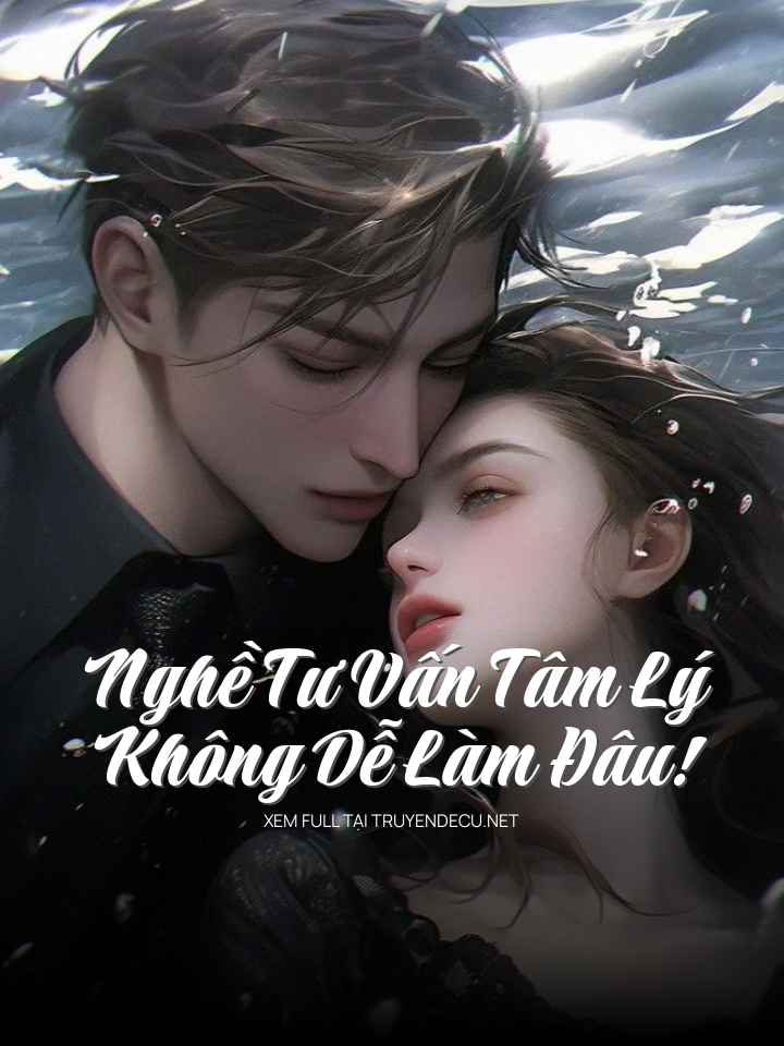 
                            Nghề Tư Vấn Tâm Lý Không Dễ Làm Đâu!