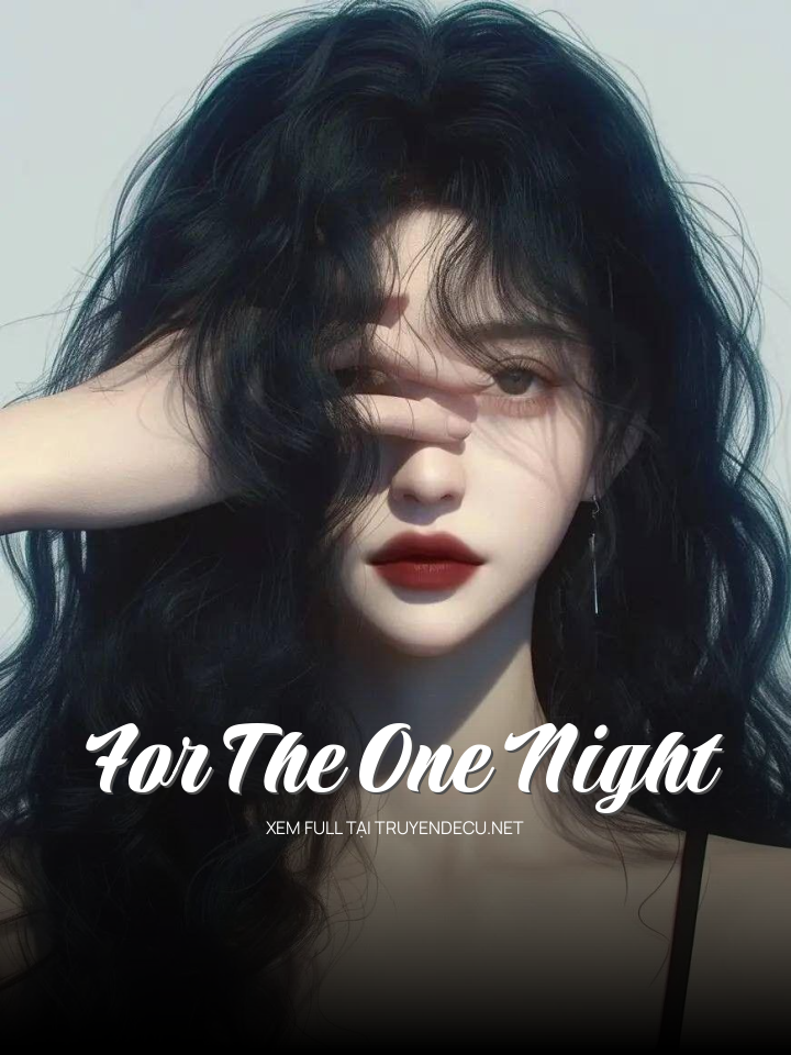 For The One Night