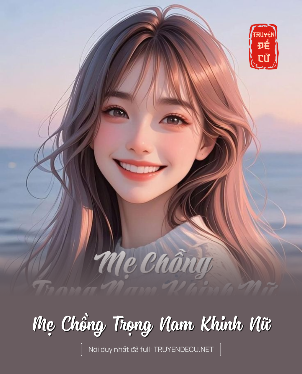 
                            Mẹ Chồng Trọng Nam Khinh Nữ