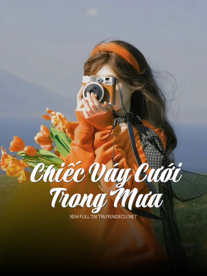 
                            Chiếc Váy Cưới Trong Mưa