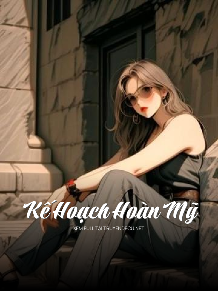Kế Hoạch Hoàn Mỹ