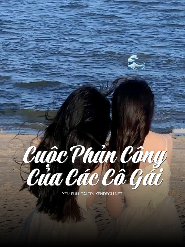 Cuộc Phản Công Của Các Cô Gái