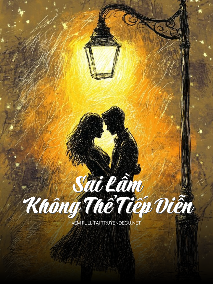 Sai Lầm Không Thể Tiếp Diễn