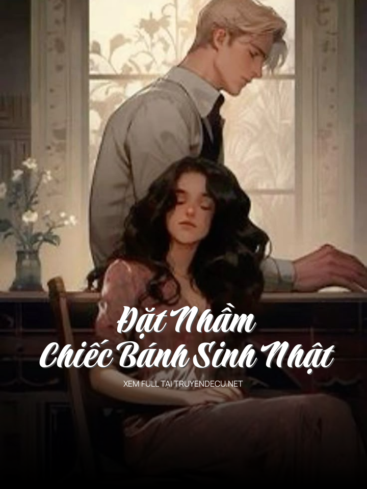
                            Đặt Nhầm Chiếc Bánh Sinh Nhật