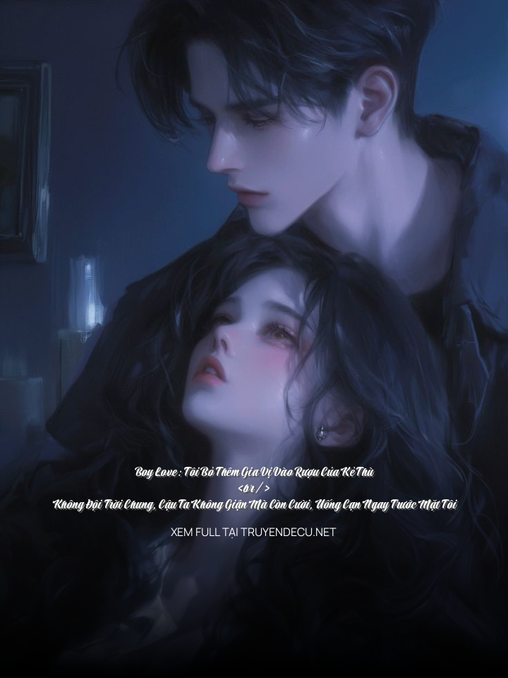 
                            Boy Love: Tôi Bỏ Thêm 