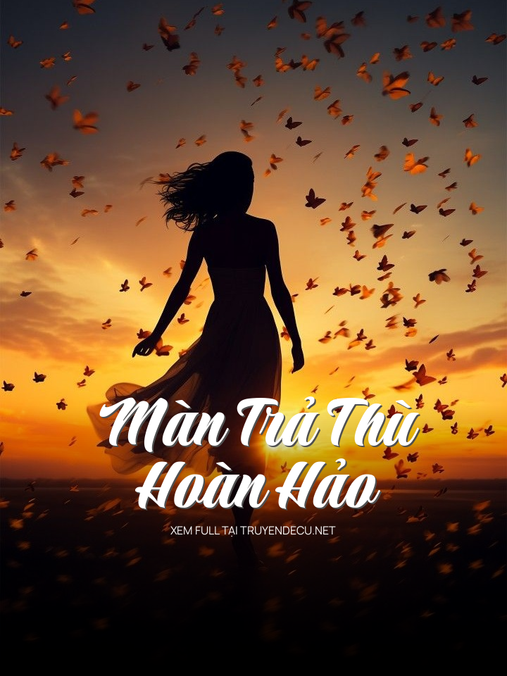 Màn Trả Thù Hoàn Hảo